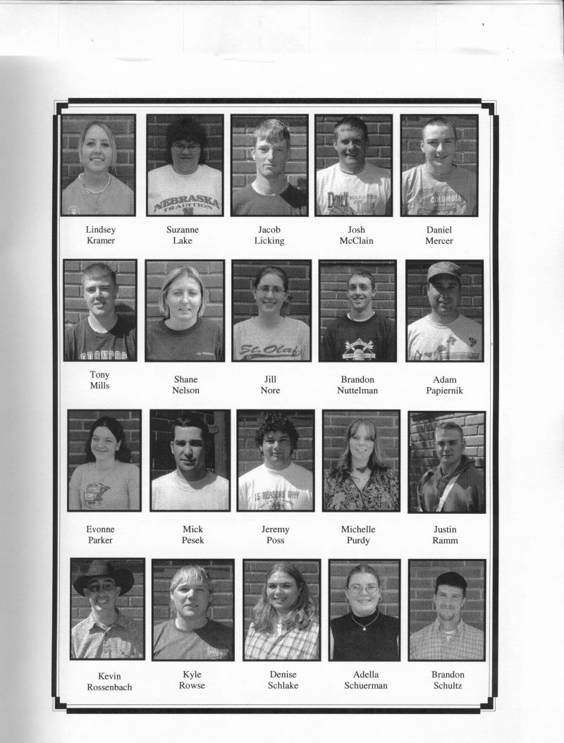 2004 Lindsey Kramer, Suzanne Lake, Jacob Licking, Josh McClain, Daniel Mercer, Tony Mills, Shane Nelson, Jill Nore, Brandon Nuttelman, Adam Papiernik, Evonne Parker, Mick Pesek, Jeremy Poss, Michelle Purdy, Justin Ramm, Kevin Rossenbach, Kyle Rowse, Denise Schlake, Adella Schuerman, Brandon Shultz,