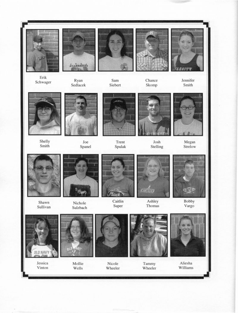 2004 Erik Schwager, Ryan Sedlacek, Sam Siebert, Chance Skomp, Jennifer Smith, Shelly Smith, Joe Spanel, Trent Spulak, Josh Stelling, Megan Strelow, Shawn Sullivan, Nichole Sulzbach, Caitlin Super, Ashley Thomas, Bobby Vargo, Jessica Vinton, Mollie Wells, Nicole Wheeler, Tammy Wheeler, Aliesha Williams,