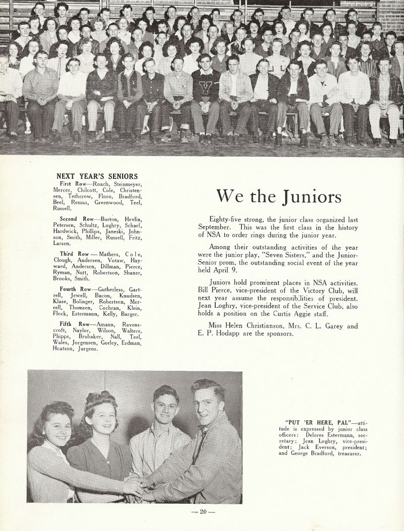 1943 Delores Estermann, Jean Loghry, Jack Everson, George Bradford, Roach, Steinmeyer, Kelly Mercer, Chilcott, Cole, Christensen, Tetherow, Floro, Bradford, Beel, Remus, Greenwood, Teel, Russell, Burton, Hevlin, Petersen, Schultz, Loghry, Scharf, Hardwick, Phillips, Janeski, Johnson, Smith, Miller, Russell, Fritz, Larsen, Mathers, Cole, Clough, Andersen, Votaw, Hayward, Andersen, Dillman, Pierce, Ryman, Nutt, Robertson, Shaner, Brooks, Smith, Gutherless, Gartrell, Jewell, Bacon, Knudsen, Klase, Bolinger, Robertson, Merrell, Thomsen, Cochran, Klein, Flock, Estermann, Kelley, Barger, Amann, Ravenscroft, Naylor, Wilson, Walters, Phipps, Brubaker, Nall, Teel, Wales, Jorgensen, Gorley, Erdman, Hoatson, Jurgens.