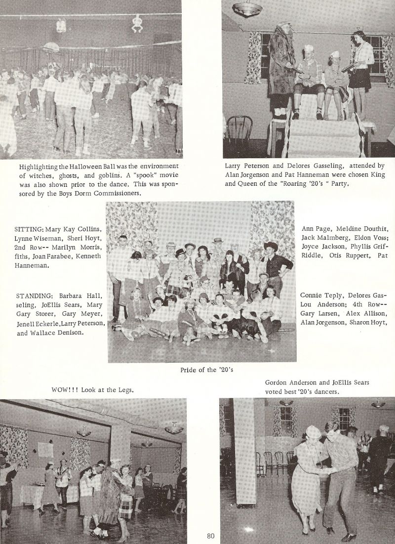 1958 Larry Peterson, Delores Gasseling, Alan Jorgenson, Pat Hanneman, Mary Kay Collins, Lynne Wiseman, Sheri Hoyt, Marilyn Morris Joan Farabee, Kenneth Hanneman, Barbara Hall, JoEllis Sears, Gary Storer, Gary Meyer, Janell Eckerle, Larry Peterson, Wallace Denison, Ann Page, Meldine Doughit, Jack Malmberg, Eldon Voss, Joyce Jackson, Phyllis Riddle, Otis Ruppert, Connie Teply, Delores Gasseling, Lou Anderson, Gary Larsen, Alex Allison, Alan Jorgenson, Sharon Hoyt, Gordon Anderson, 