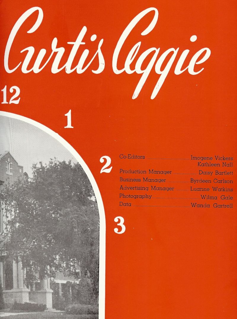 1949 Imogene Vickers, Kathleen Nall, Daisy Bartlett, Byrdeen Carlson, Luanne Watkins, 
Wilma Gale, Wanda Gartrell,