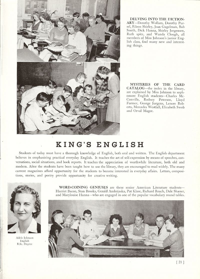 1944 Dorothy Wollam, Dorothy Pursel, Eileen Shirley, Jean Gugelman, Bob Smith, Dick Hanna, Shirley Jorgensen, Ruth Spitz, Wanda Clough, Instructor Adele Johnson. Charles McConville, Rodney Peterson, Lloyd Farmer, George Jurgens, Lenore Roberts, Mercedes Westfall, Elizabeth Swob, Orval Magee, Harriet Bacon, Stan Brooks, Gerald Anderjaska, Pat Klase, Richard Roach, Dale Shaner, Marylouise Hanna,