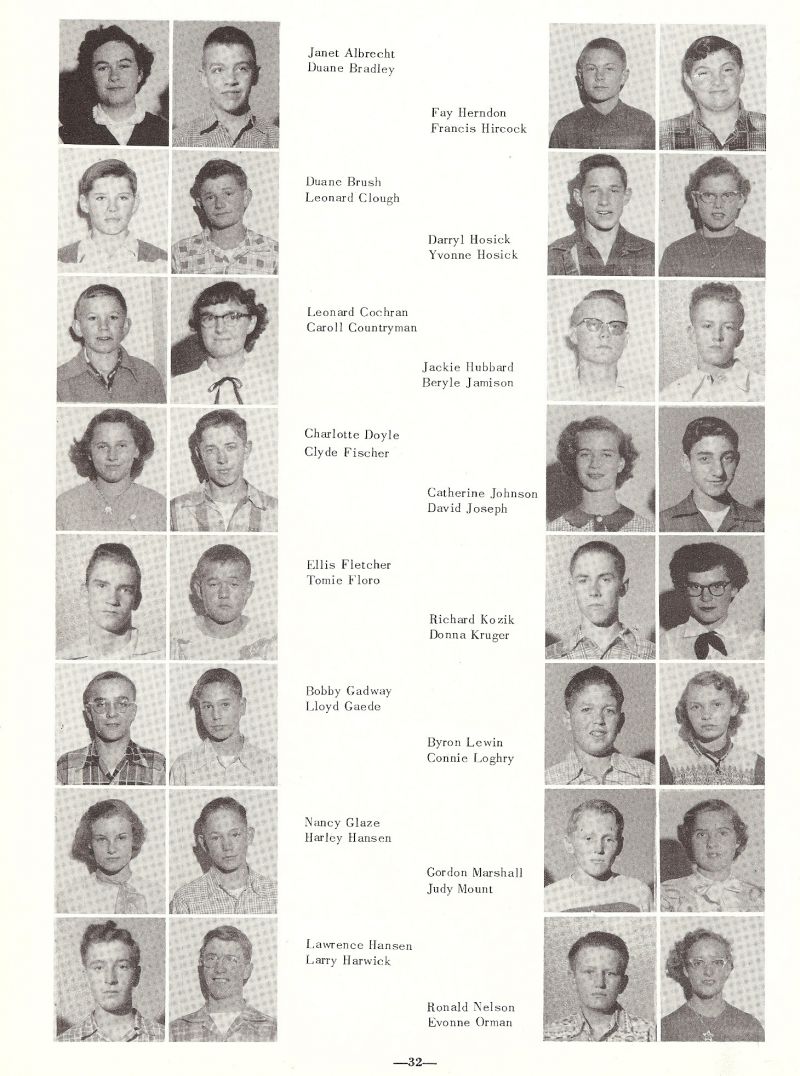1954 Janet Albrecht, Duane Bradley, Fay Herndon, Francis Hircock, Duane Brush, Leonard Clough, Darryl Hosick, Yvonne Hosick, leonard Cochran, Caroll, Countryman, Jackie Hubbard, Beryle Jamison, Charlotte Doyle, Clyde Fischer, Catherine Johnson, David Joseph, Ellis Fletcher, Tomie Floro, Richard Kozik, Donna Kruger, Bobby Gadway, Lloyd Gaede, Byron Lewin, Connie Loghry, Namcy Glaze, Harley Hansen, Gordon Marshall, Judy Mount, Lawrence Hansen, Larry Harwick, Rondald Nelson, Evonne Orman,