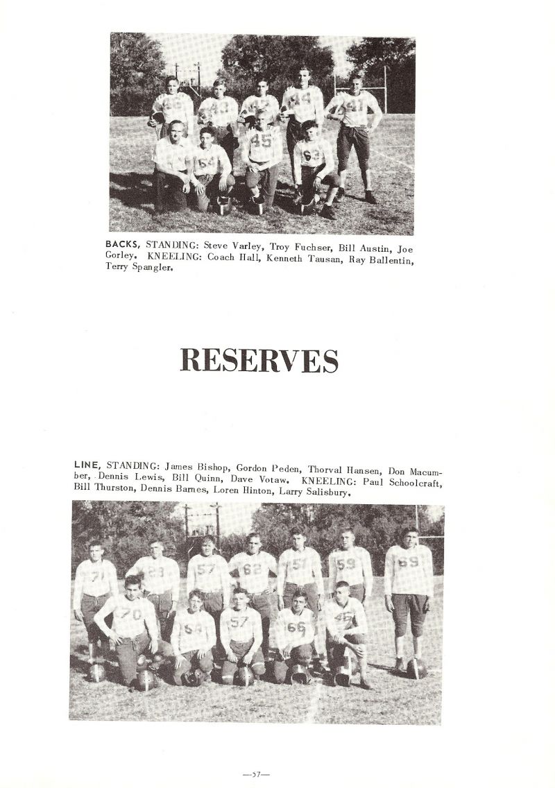 1954 Steve Varley, Troy Fuchser, Bill Austin, Joe Gorley, Coach Hall. Kenneth Tausan, Ray Ballentine, Terry Spangler, James Bishop, Jim Bishop, Gordon Peden, Thorval Hansen, Don Macumber, Dennis Lewis, Bill Quinn, Dave Votaw, Bill Thurston, Dennis Barnes, Loren Hinton, Larry Salisbury, Paul Schoolcraft,