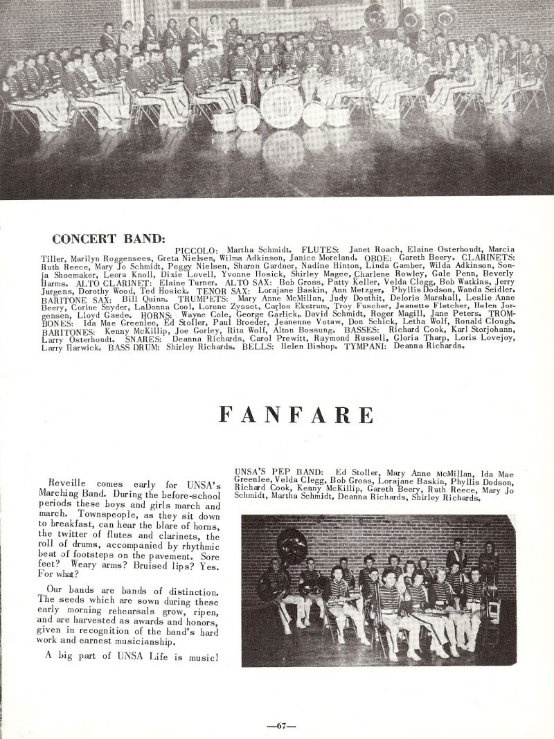 1954 Martha Schmidt, Janet Roach, Elaine Ostehoudt, Marcia Tiller, Marilyn Roggensees, Greta Nielsen, Wilma Adkinson, Janice Moreland, Gareth Beery, Ruth Reese, Mary Jo Schmidt, Peggy Nielsen, Sharon Gardner, Nadine Hinton, Linda Gamber, Wilda Adkinson, Sonja Shoemaker, Leora Knoll, Dixie Lovell, Yvonne Hosick, Shirley Magee, Charlene Rowley, Gale Penn, Beverly Harms, Elaine Turner, Bob Gross, Patty Keller, Velda Clegg, Bob Watkins, Jerry Jurgens, Dorothy Wood, Ted Hosick, Larajane Baskin, Ann Metzger, Phyllis Dodson, Wanda Seidler, Bill Quinn, Mary Anne McMillan, Judy Douthit, Deloris Marshall, Leslie Anne Beery, Corine Snyder, LaDonna Cool, Lorene Zysset, Carlos Ekstrum, Troy Fuscher, Jeanette Fletcher, Helen Jorgensen, Lloyd Gaede, Wayne Cole, George Garlick, David Schmidt, Roger Magill, Jane Peters, Ida Mae Greenlee, Ed Stoller, Paul Broeder, Jeanenne Votaw, Don Schick, Letha Wolf, Rondald Clough, Kenny McKillip, Joe Gorley, Rita Wolf, Alton Bossung, Richard Cook, Karl Storjohann, Larry Osterhoudt, Deanna Richards, Carol Prewitt, Raymond Russell, Gloria Tharp, Loris Lovejoy, Deanna Richards, Larry Harwick, Shirley Richards, Helen Bishop, Ed Stoller, Mary Anne McMillan, Ida Mae Greenlee, Velda Clegg, Bob Gross, Lorajane Baskin, Phyllis Dodson, Richard Cook Kenny McKillip, Gareth Beery, Ruth Reece, Mary Jo Schmidt, Martha Schmidt, Deanna Richards, Shirley Richards,