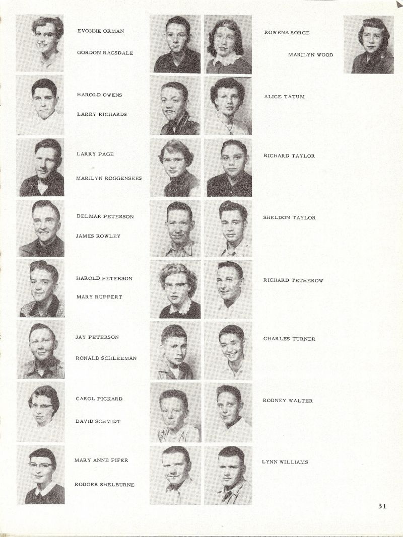 1955 Evonne Orman, Gordon Ragsdale, Harold Owens, Larry Richards, Larry Page, Marilyn Roggensees, Delmar Peterson, James Rowley, Harold Peterson, Mary Ruppert, Jay Peterson, Ronald Schleeman, Carol Pickard, David Schmidt, Mary Anne Pifer, Rodger Shelburne, Rowena Sorge, Marilyn Wood, Alice Tatum, Richard Taylor, Sheldon Taylor, Richard Tetherow, Charles Turner, Rodney Walter, Lynn Williams, 