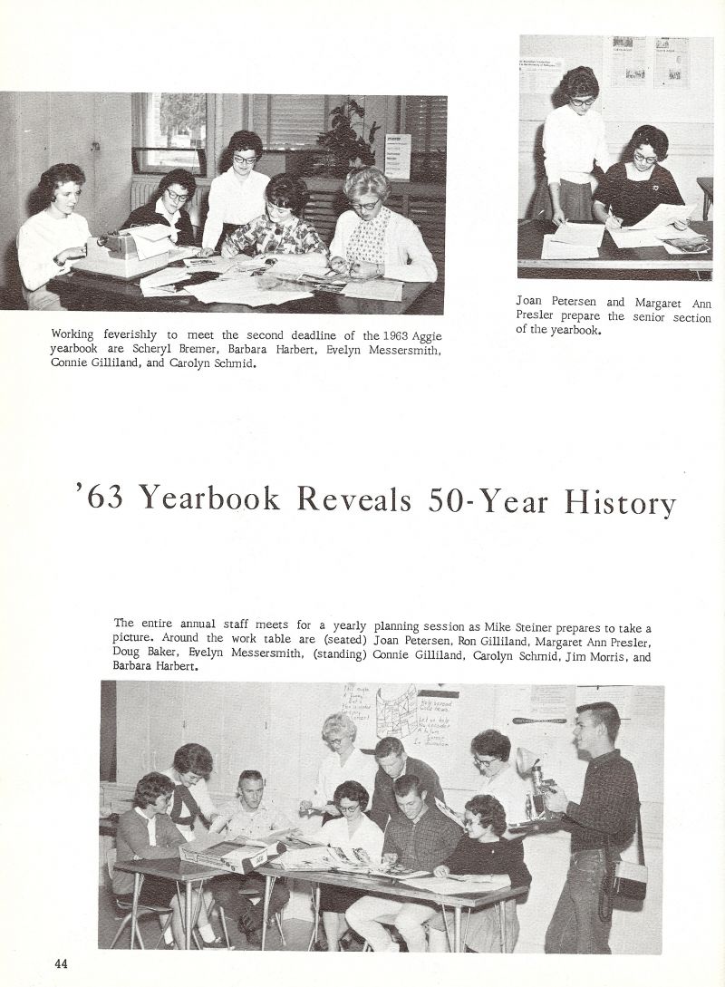 1963 Scheryl Bremer, Barbara Harbert, Evelyn Messersmith, Connie Gilliland, Carolyn Schmid, Joan Petersen, Margaret Ann Presler, Mike Steiner, Joan Petersen, Ron Gilliland, Margaret Ann Presler, Doug Baker Evelyn Messersmith, Connie Gilliland, Carolyn Schmidt, Jim Morris, Barbara Harbert,  