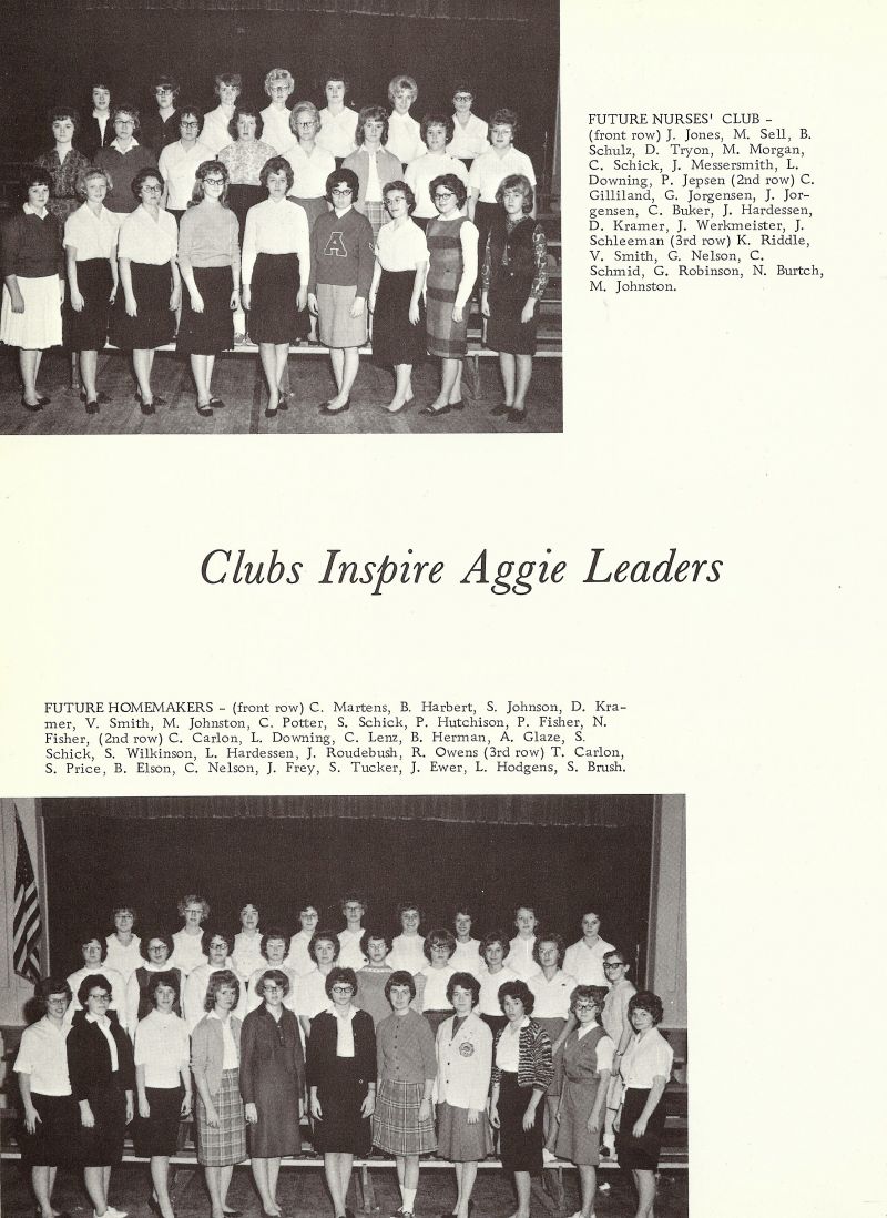 1964 Future Nurses' Club: Jones, Sell, Schulz, Tryon, Morgan, Schick, Messersmith, Downing, Jepsen, Connie Gilliland, G. Jorgensen, J Jorgensen, Buker, Hardeessen, Schleeman, Riddle, Smith, Nelson, Schmid, Robinson, Nancy Burtch, Johnston, -- Future Homemakers: Martens, Harbert, Johnson, Kramer, Smith, Johnston, Potter, Schick, Hutchison, P Fisher, N Fisher, Carlon, Downing, Lenz, herman, Glaze, Schick, Wilkinson, Hardessen, Rouderbush, Owen, Carlon, Price, Elson, Nelson, Frey, Tucker, Ewer, Hodgens, Brush,   