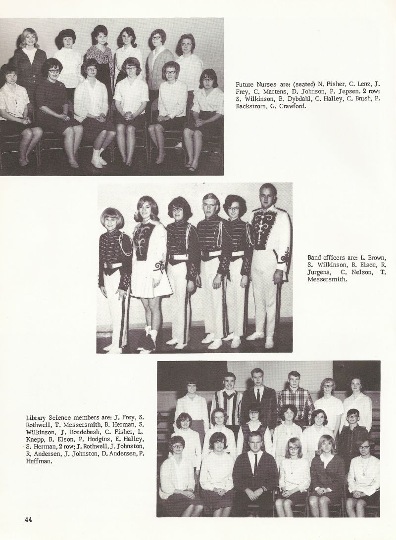 1966 Future Nurses: Fisher, Lenz, Frey, Martens, Johnson, Jepsen, Wilkinson, Dybdahl, Halley, Brush, Backstrom, Crawford. Band Officers: Brown, Wilkinson, Elson, Jurgens, Nelson, Messersmith. Library Science: Frey, Rothwell, Messersmith, Herman, Wilkinson, Roudebush, Fisher, Knepp, Elson, Hodgins, Halley, Herman, Rothwell, Johnston, Andersen, Johnston, Andersen, Huffman  