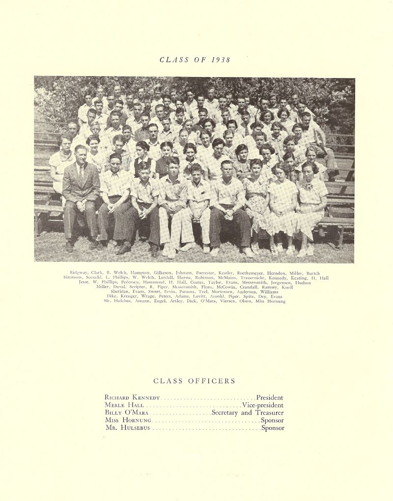 Volume_IV Robert Ridgway, Clarence Clark, Blayne Welch, Hampton, Raymond Gilkeson, Raymond Johnson, Don Forrester, Rollan Kestler, Eileen Roethemeyer, Vernell Herndon, Opal Miller, Clarence Burtch, Stuart Simmons, Scoxeld, Lester Phillips, Wayne Welch, Glen Lerdall, Bobbie Hanna, Robinson, Virgil McMains, Herman Trauernicht, Richard Kennedy, John Keating, Merle Hall, Jesse, Walter Phillips, Ferris Pedersen, Gail Hammond, H Hall, Coats, Merle Taylor, Evans, Kenneth Messersmith, Erma Jorgensen, Douglas Hudson, Robert Miller, Donald Duval, Donald Scripter, Ruth Piper, Leah Messersmith, Lyle Floro, Helen McCowin, Barbara Crandall, Ardis Ramsey, Dorothy Knoll, Maurice Sheridan, John Evans, Myrvle Sweet, Carl Ervin, Linnie Parsons, Lois Teel, Mary Mortensen, Esther Anderson, LaVaughn Williams, Beula Dike, Wilda Kreuger, Shirley Wrage, MaryAnn Peters, Margaret Adams, Opal Lovitt, Rachel Arnold, Ruth Piper, Iva Spitz, Lois Dey, Evans, Sponsor Lowell Hulsebus. Max Amann, Lawson Engel, Artley, Dick, Billy O'Mara, Roma Viersen, Ruth Olson, Sponsor Marie Hornung.